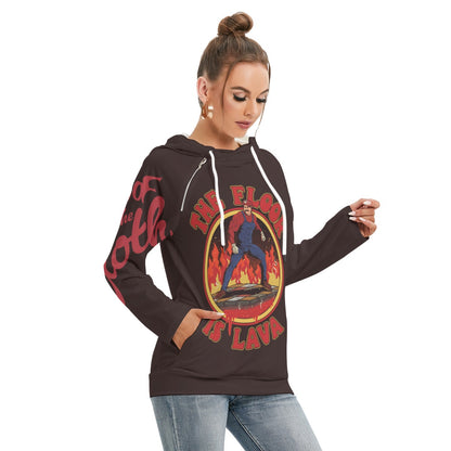 The Floor Is Lava Hoodie With Double Hood
